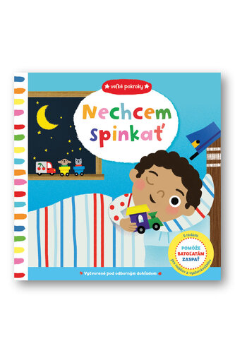 Veľké pokroky Nechcem spinkať