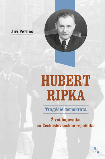 Hubert Ripka Tragédie demokrata