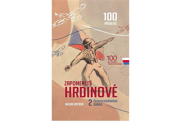 Zapomenutí hrdinové 2. československého odboje