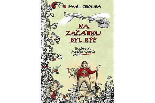 Na začátku byl rýč