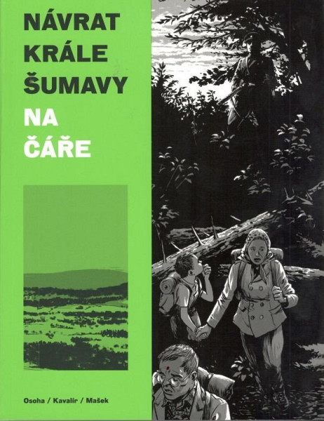 Návrat Krále Šumavy Na čáře