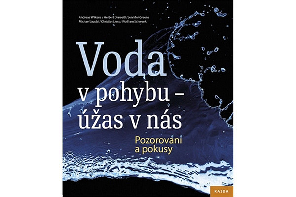 Voda v pohybu - úžas v nás