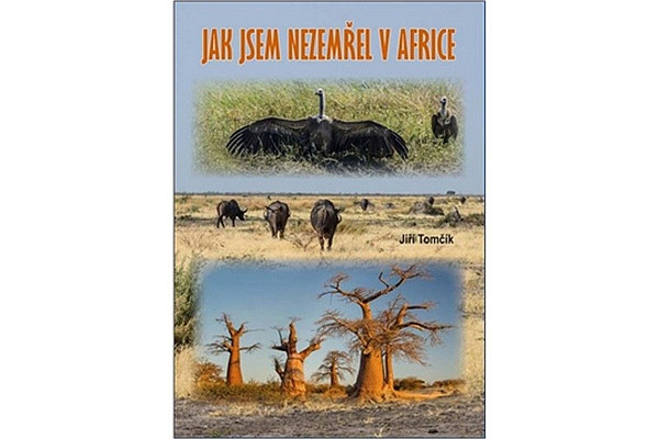 Jak jsem nezemřel v Africe
