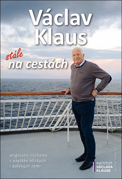 Václav Klaus Stále na cestách