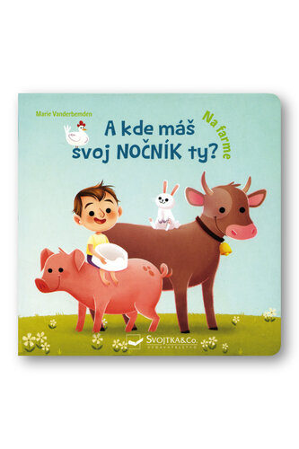 A kde máš svoj nocník ty? Na farme