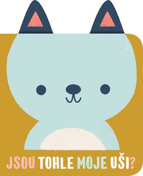 Jsou tohle moje uši? Medvěd