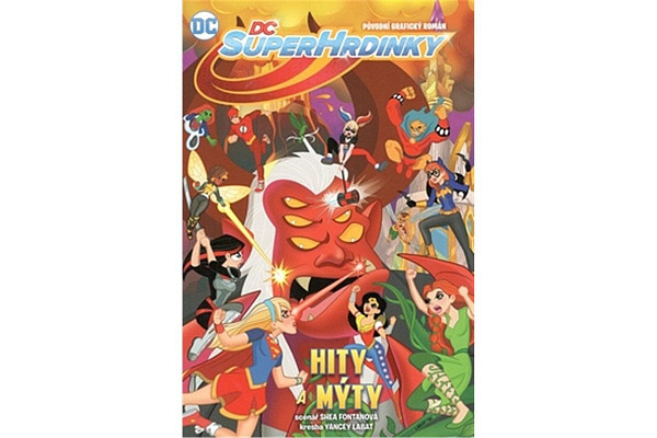 DC Superhrdinky 2 Hity a mýty