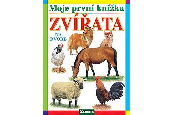 Moje první knížka Zvířata na dvoře
