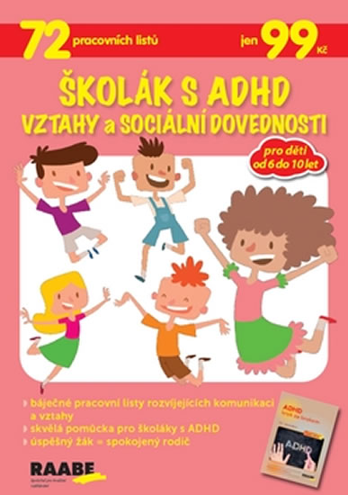 Školák s ADHD Vztahy a sociální dovednosti