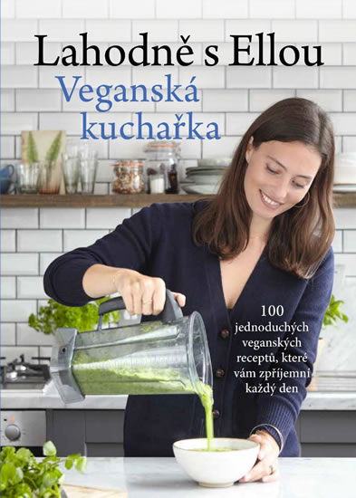 Lahodně s Ellou Veganská kuchařka