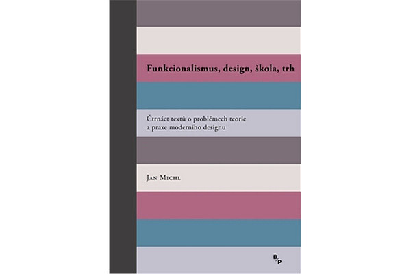 Funkcionalismus, design, škola, trh