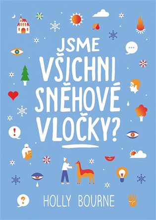 Jsme všichni sněhové vločky?