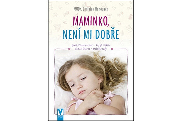 Maminko, není mi dobře