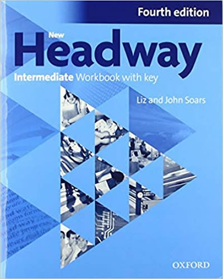 New Headway Fourth Edition Intermediate Workbook with Key