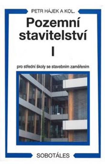 Pozemní stavitelství I pro 1.ročník SPŠ stavebních