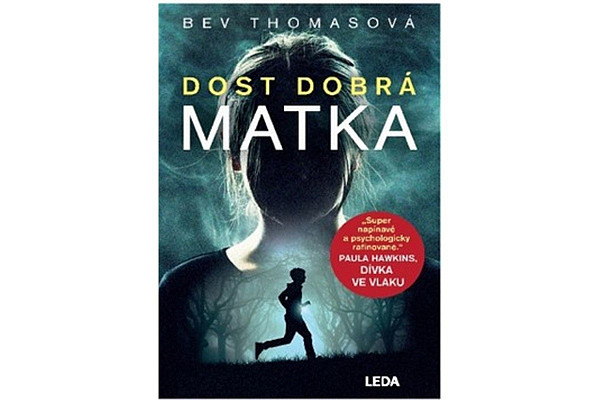 Dost dobrá matka
