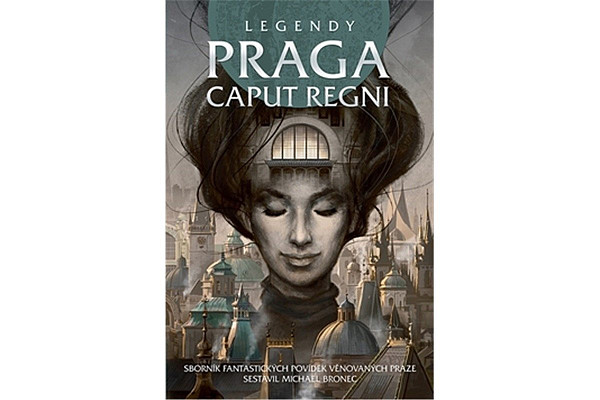 Legendy Praga caput regni