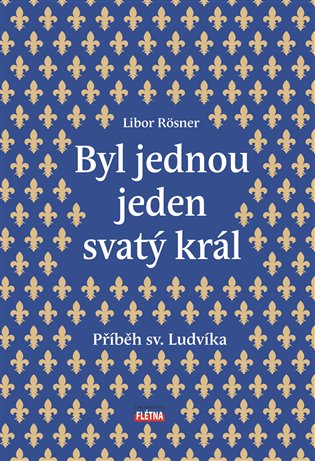 Byl jednou jeden svatý král