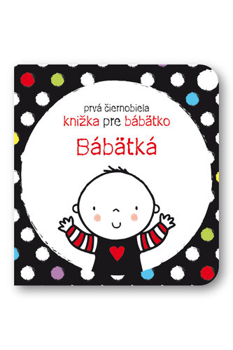 Prvá čiernobiela knižka pre bábätko Bábätká