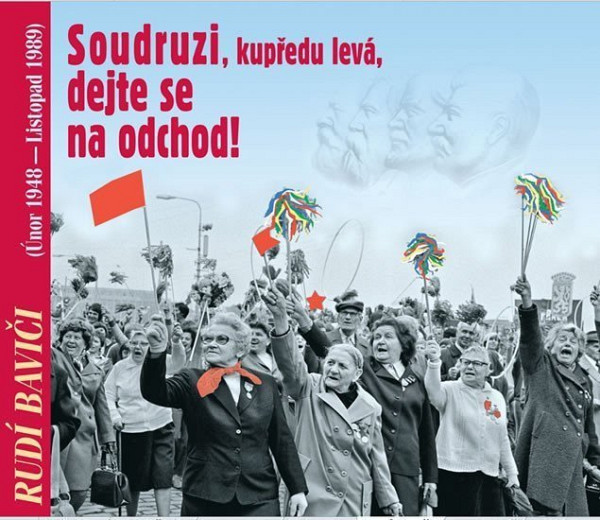 Soudruzi, kupředu levá, dejte se na odchod!