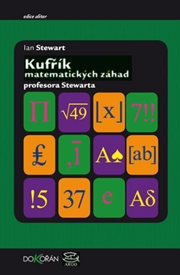 Kufřík matematických záhad profesora Stewarda / Professor Stewart‘s Casebook of Mathematical Mysteries