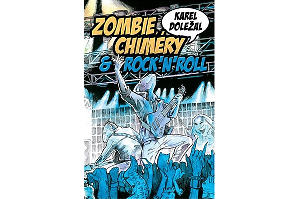 Zombie, chiméry a rocknroll