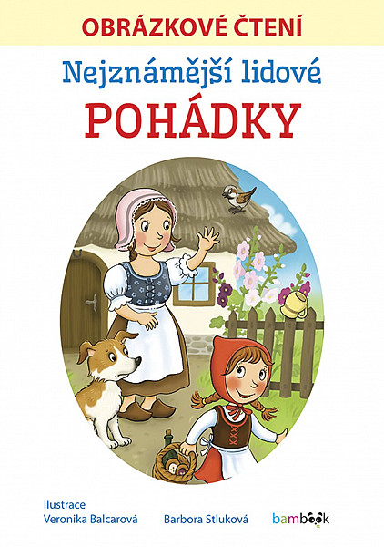 Nejznámější lidové pohádky Obrázkové čtení