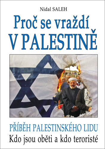 Proč se vraždí v Palestině