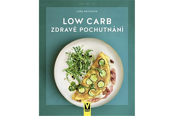 Low Carb Zdravé pochutnání