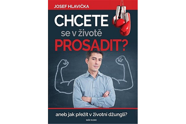 Chcete se v životě prosadit? aneb jak přežít v životní džungli?