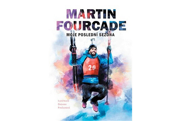 Martin Fourcade Moje poslední sezona