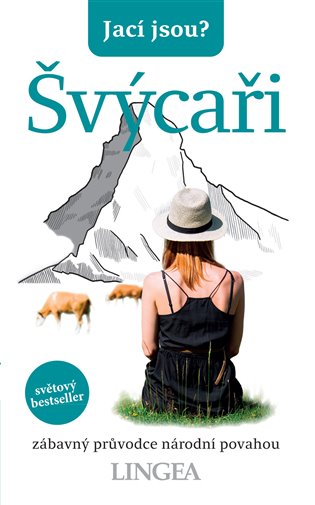 Jací jsou? Švýcaři