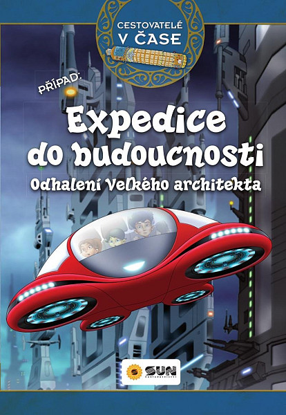 Cestovatelé v čase - Expedice do budoucnosti