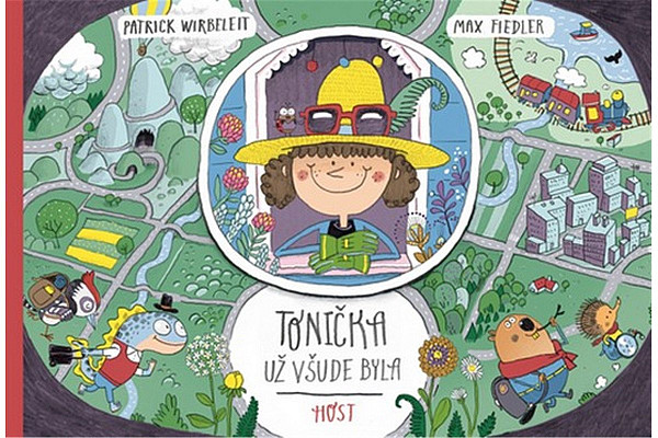 Tonička už všude byla