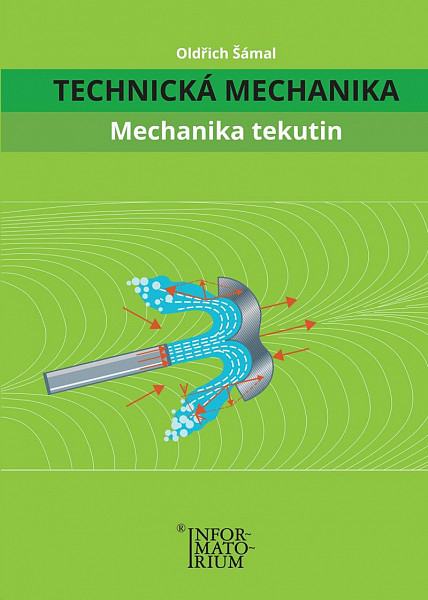 Technická mechanika Mechanika tekutin