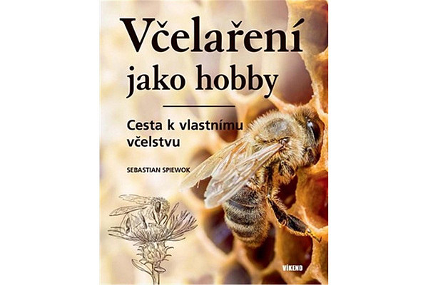 Včelaření jako hobby