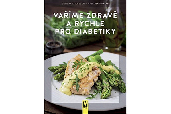 Vaříme zdravě a rychle pro diabetiky
