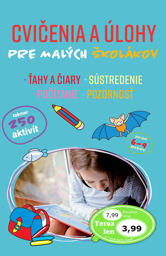 Cvičenia a úlohy pre malých školákov