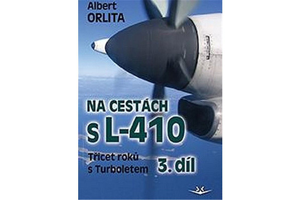 Na cestách s L–410 3. díl