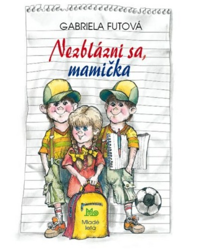 Nezblázni sa, mamička