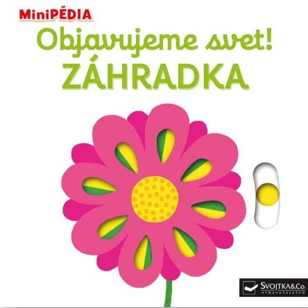 Objavujeme svet! Zahrádka