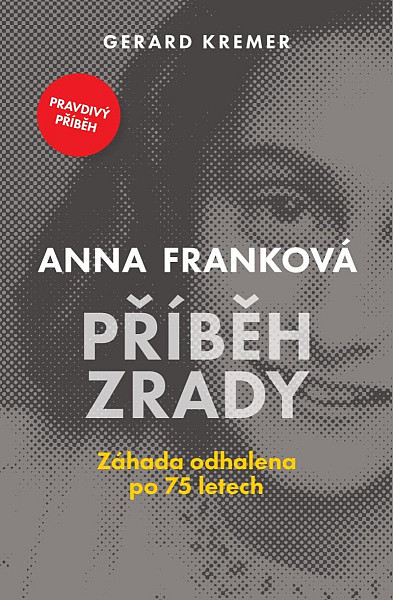 Anna Franková Příběh zrady