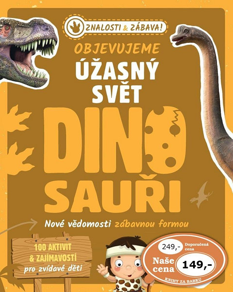 Objevujeme úžasný svět Dinosauři