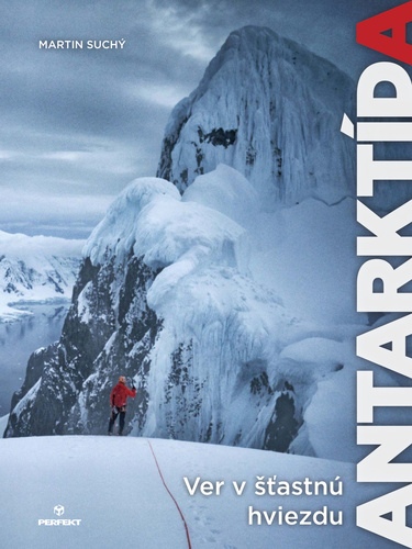 Ver v šťastnú hviezdu Antarktída