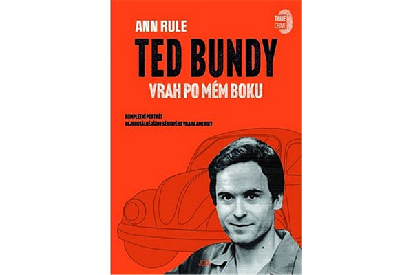 Ted Bundy Vrah po mém boku