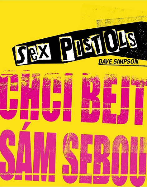 Sex Pistols Chci bejt sám sebou