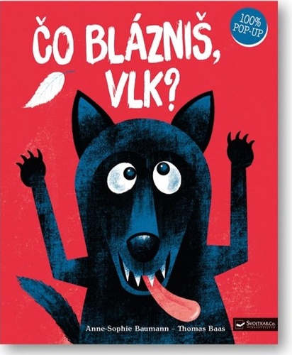Čo blázniš, vlk?