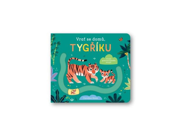 Vrať se domů, tygříku