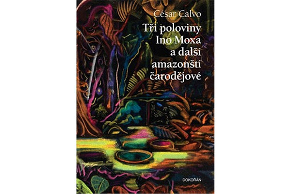 Tři poloviny Ino Moxa a další amazonští čarodějové