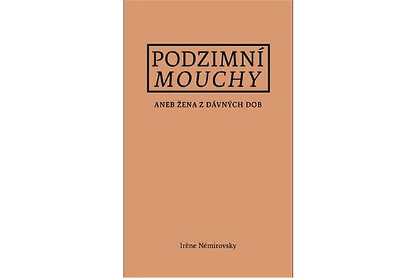 Podzimní mouchy aneb Žena z dávných dob